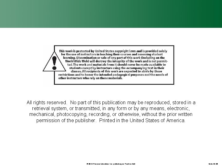 All rights reserved. No part of this publication may be reproduced, stored in a