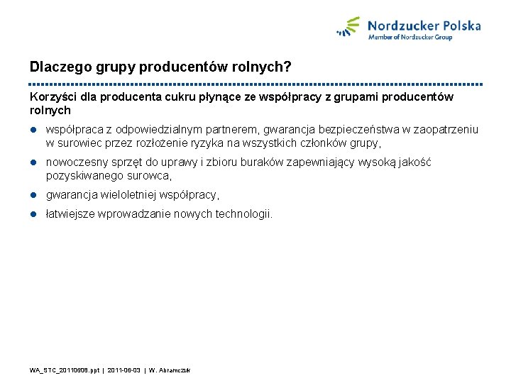 Dlaczego grupy producentów rolnych? Korzyści dla producenta cukru płynące ze współpracy z grupami producentów