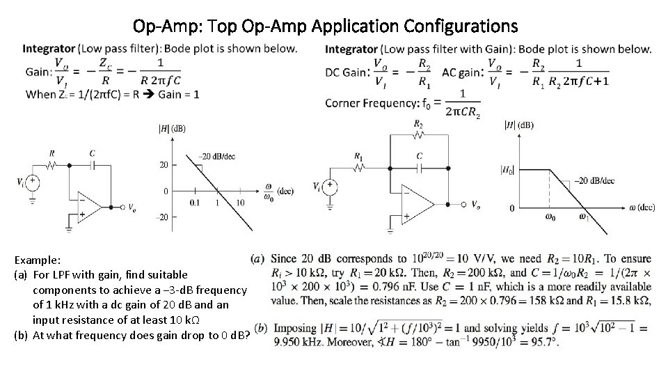 Op-Amp: Top Op-Amp Application Configurations Example: (a) For LPF with gain, find suitable components