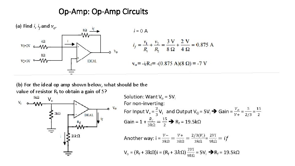 Op-Amp: Op-Amp Circuits (a) Find i, if and vo. i=0 A (b) For the