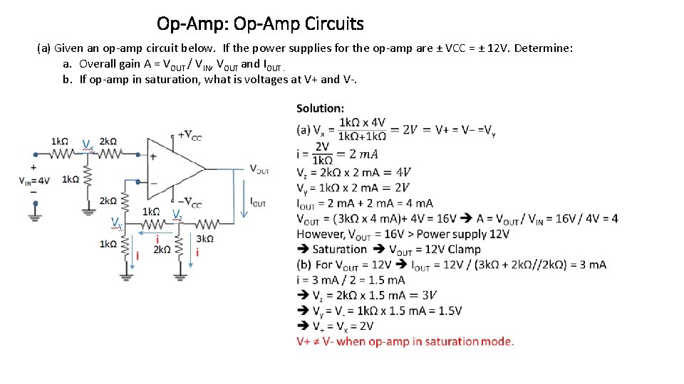 Op-Amp: Op-Amp Circuits (a) Given an op-amp circuit below. If the power supplies for