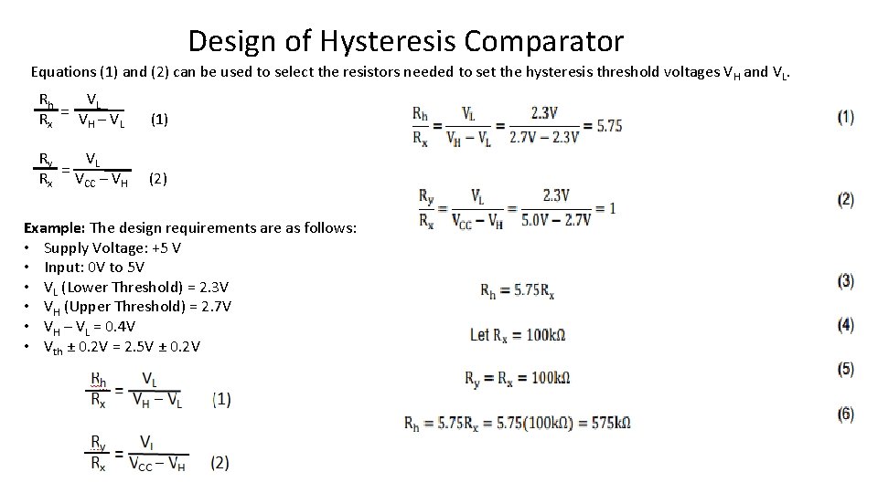 Design of Hysteresis Comparator Equations (1) and (2) can be used to select the