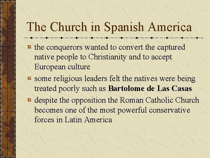 The Church in Spanish America the conquerors wanted to convert the captured native people