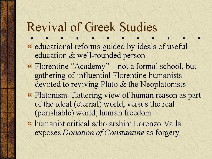 Revival of Greek Studies educational reforms guided by ideals of useful education & well-rounded