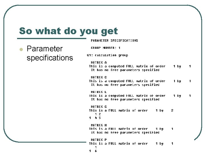 So what do you get l Parameter specifications 