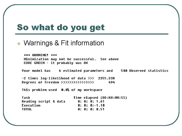 So what do you get l Warnings & Fit information 