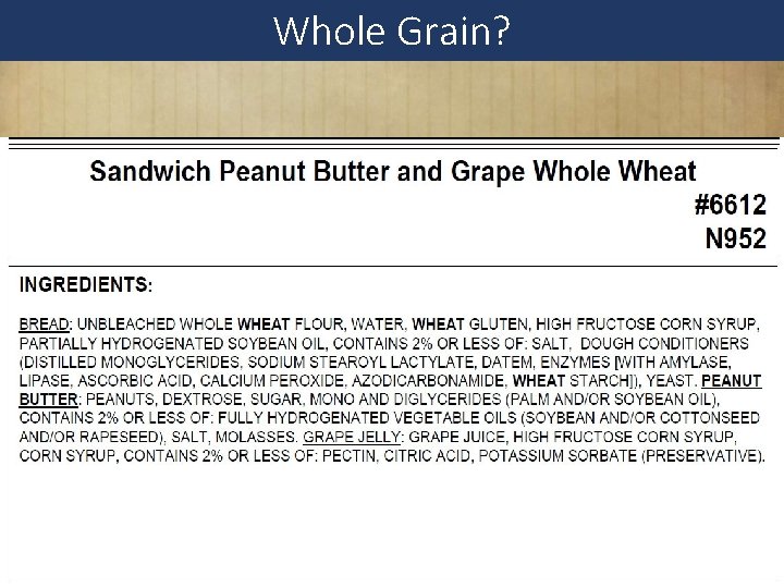 Whole Grain? 