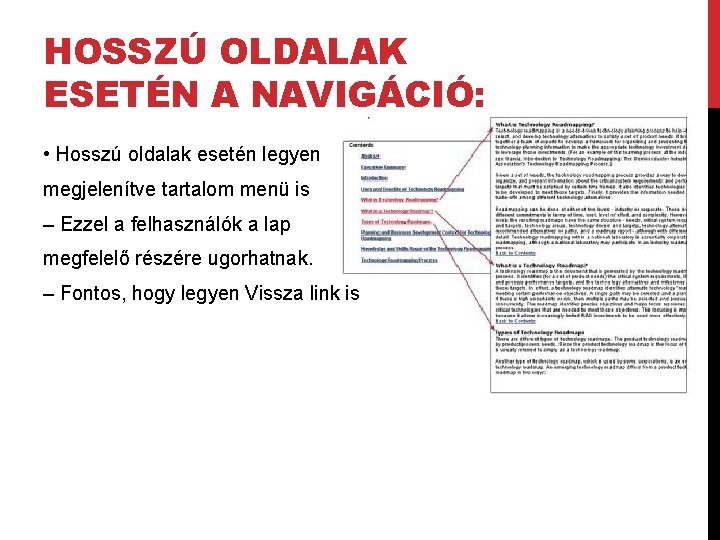 HOSSZÚ OLDALAK ESETÉN A NAVIGÁCIÓ: • Hosszú oldalak esetén legyen megjelenítve tartalom menü is