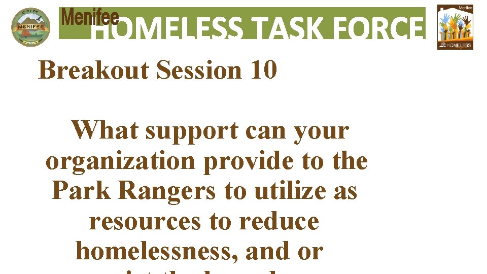 Breakout Session 10 What support can your organization provide to the Park Rangers to