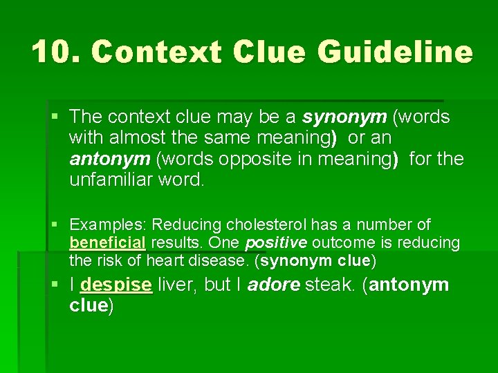 10. Context Clue Guideline § The context clue may be a synonym (words with