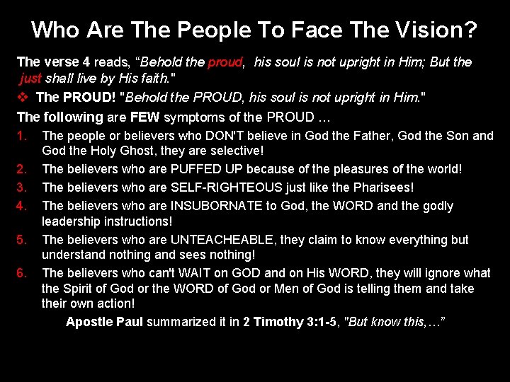 Who Are The People To Face The Vision? The verse 4 reads, “Behold the