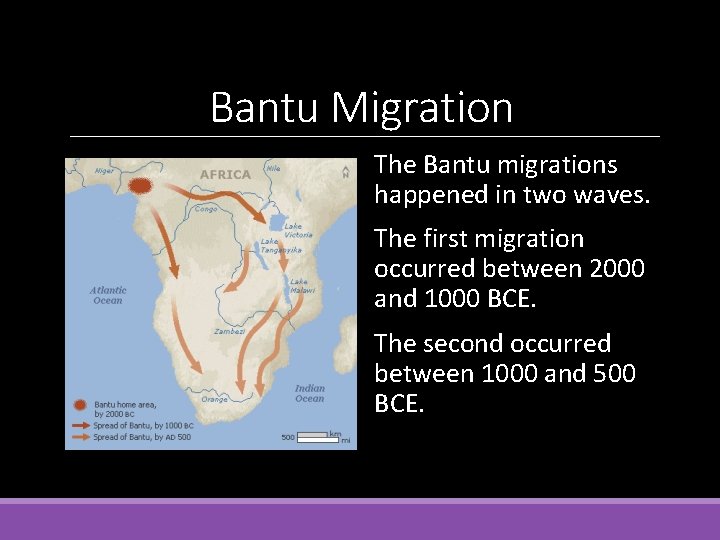 Bantu Migration The Bantu migrations happened in two waves. The first migration occurred between