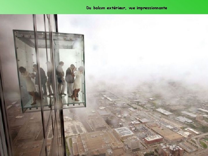 Du balcon extérieur, vue impressionnante 