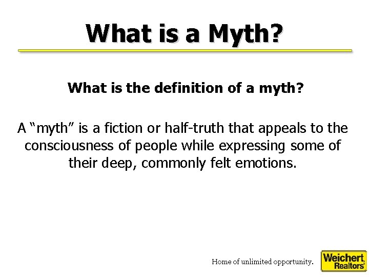 What is a Myth? What is the definition of a myth? A “myth” is