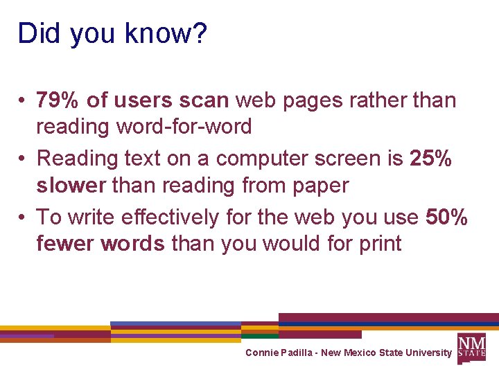 Did you know? • 79% of users scan web pages rather than reading word-for-word