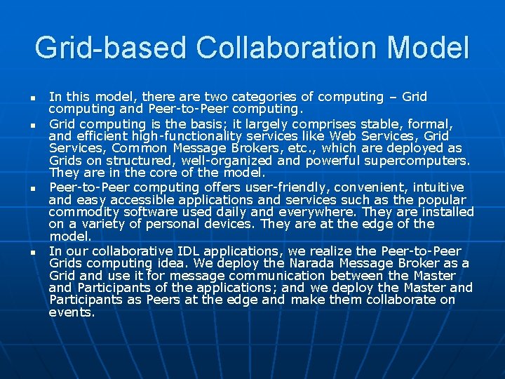 Grid-based Collaboration Model n n In this model, there are two categories of computing