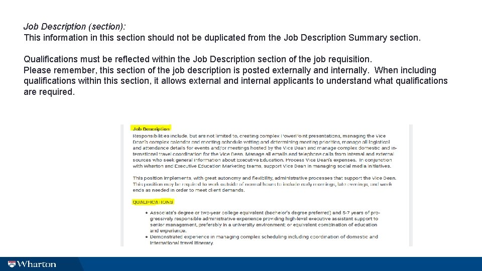 Job Description (section): This information in this section should not be duplicated from the