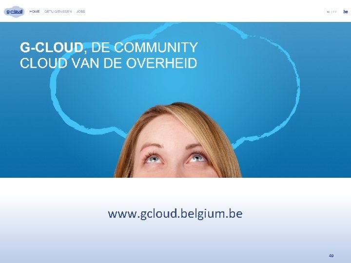 www. gcloud. belgium. be 49 