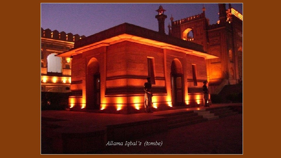 Allama Iqbal’s (tombe) 