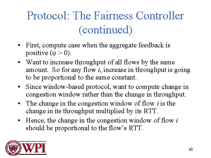 Protocol: The Fairness Controller (continued) • First, compute case when the aggregate feedback is