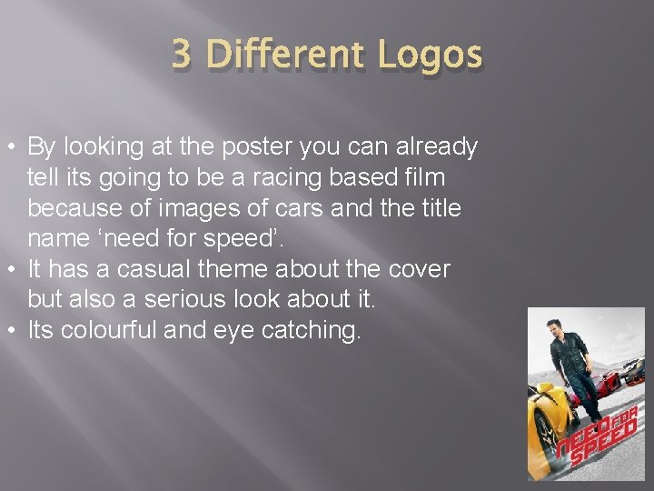 3 Different Logos • By looking at the poster you can already tell its