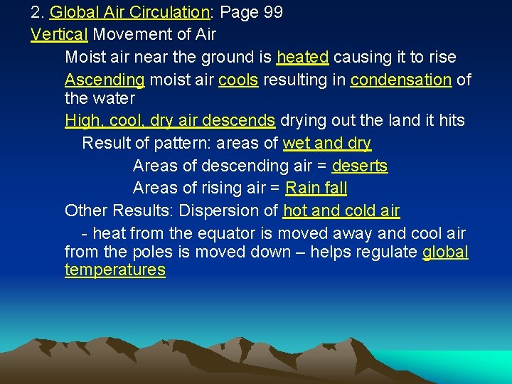 2. Global Air Circulation: Page 99 Vertical Movement of Air Moist air near the