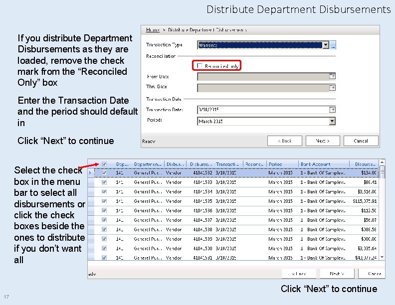 Distribute Department Disbursements If you distribute Department Disbursements as they are loaded, remove the