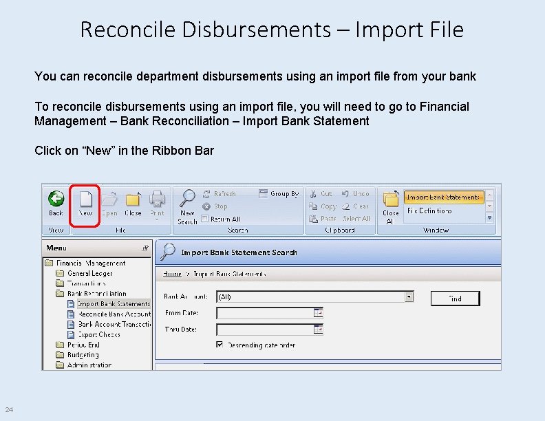 Reconcile Disbursements – Import File You can reconcile department disbursements using an import file