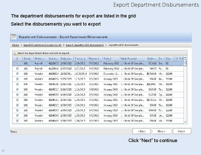 Export Department Disbursements The department disbursements for export are listed in the grid Select