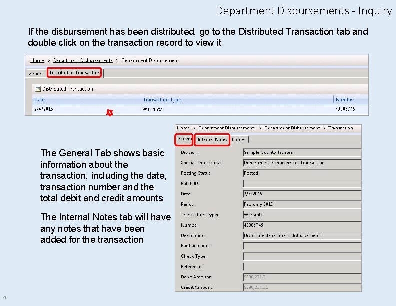 Department Disbursements - Inquiry If the disbursement has been distributed, go to the Distributed