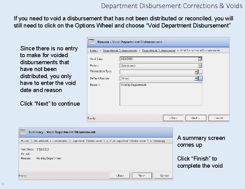 Department Disbursement Corrections & Voids If you need to void a disbursement that has