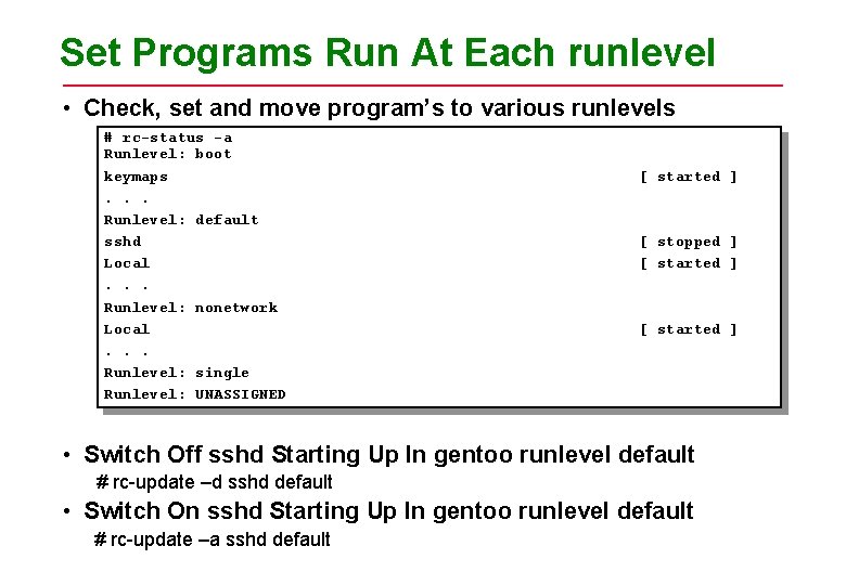 Set Programs Run At Each runlevel • Check, set and move program’s to various