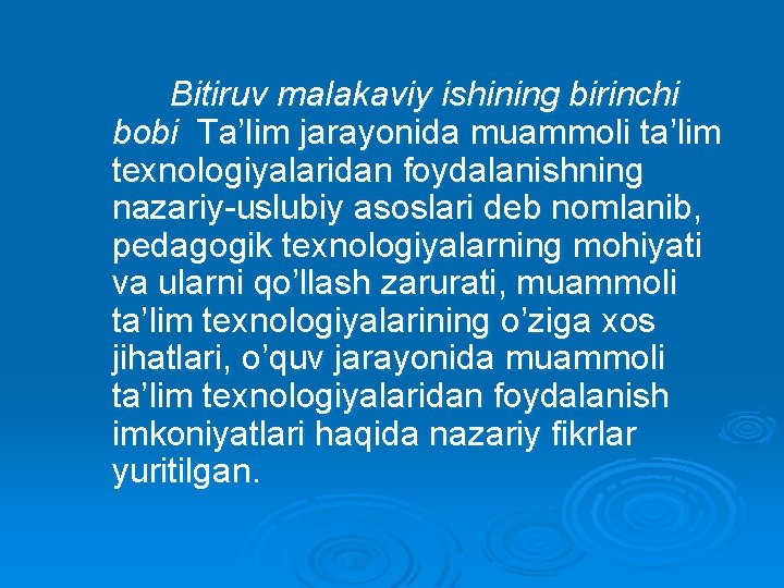 Bitiruv malakaviy ishining birinchi bobi Ta’lim jarayonida muammoli ta’lim texnologiyalaridan foydalanishning nazariy-uslubiy asoslari deb