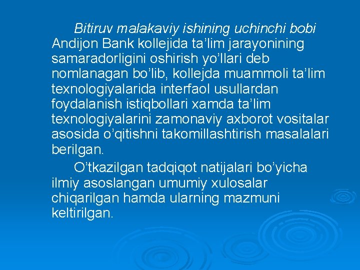 Bitiruv malakaviy ishining uchinchi bobi Andijon Bank kollejida ta’lim jarayonining samaradorligini oshirish yo’llari deb