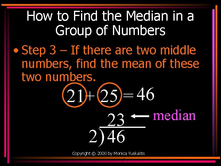 How to Find the Median in a Group of Numbers • Step 3 –