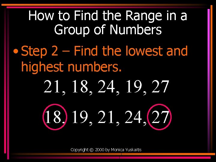 How to Find the Range in a Group of Numbers • Step 2 –