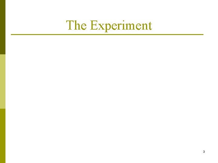 The Experiment 3 