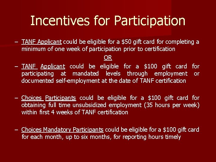 Incentives for Participation – TANF Applicant could be eligible for a $50 gift card