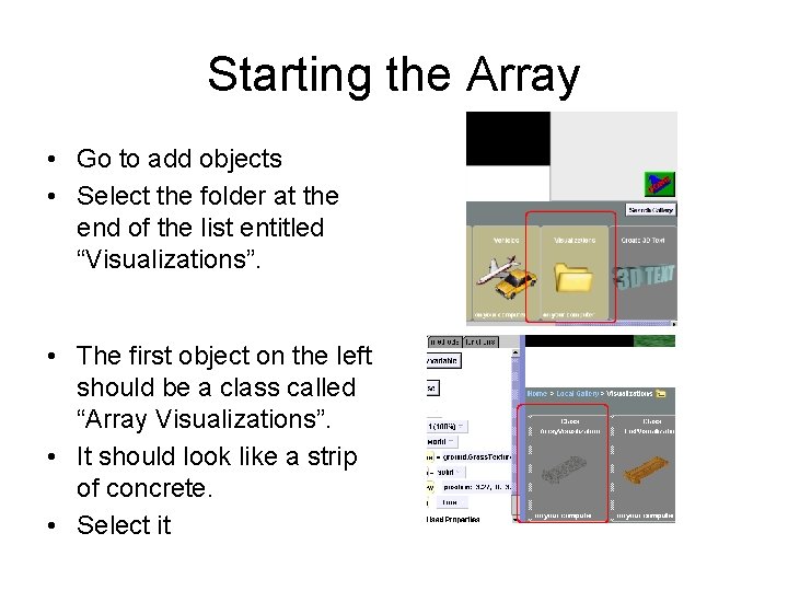 Starting the Array • Go to add objects • Select the folder at the