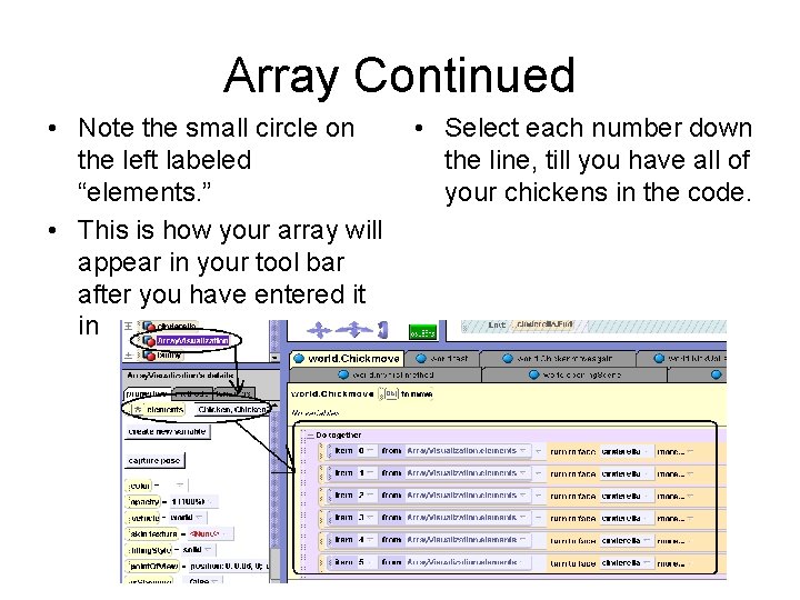 Array Continued • Note the small circle on the left labeled “elements. ” •