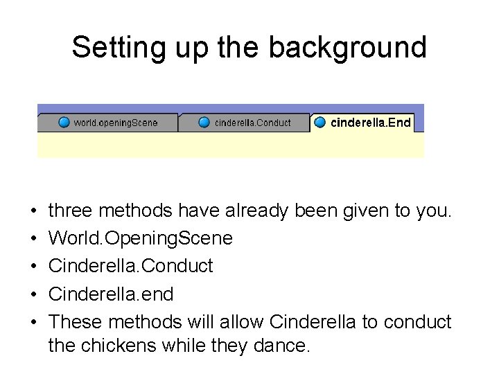 Setting up the background • • • three methods have already been given to