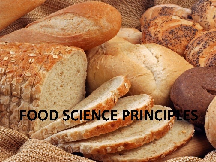 FOOD SCIENCE PRINCIPLES 