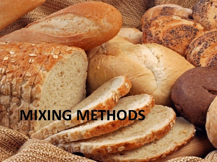 MIXING METHODS 
