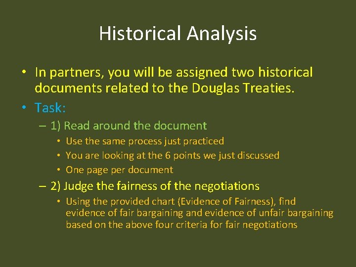 Historical Analysis • In partners, you will be assigned two historical documents related to