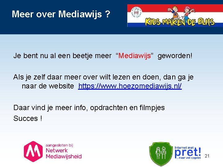 Meer over Mediawijs ? Je bent nu al een beetje meer “Mediawijs” geworden! Als