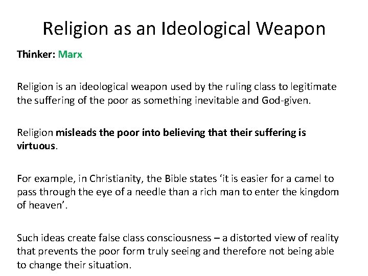 Religion as an Ideological Weapon Thinker: Marx Religion is an ideological weapon used by