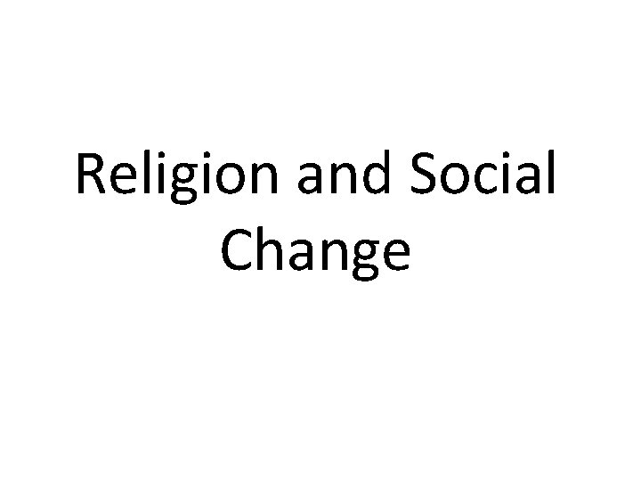 Religion and Social Change 