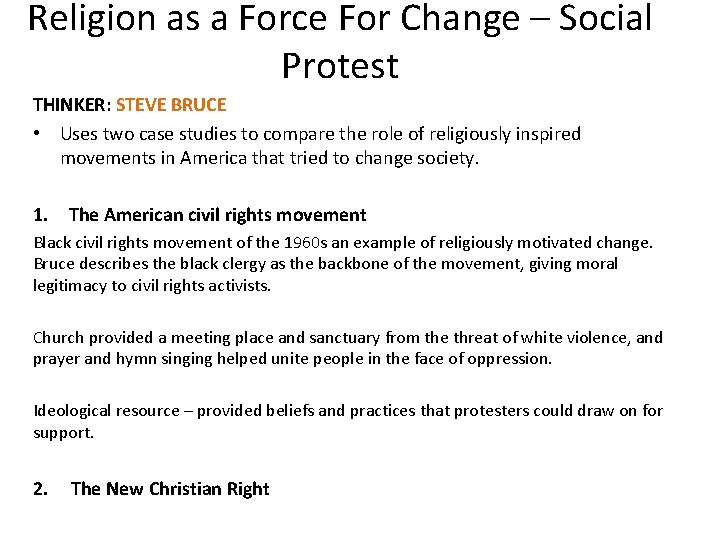 Religion as a Force For Change – Social Protest THINKER: STEVE BRUCE • Uses
