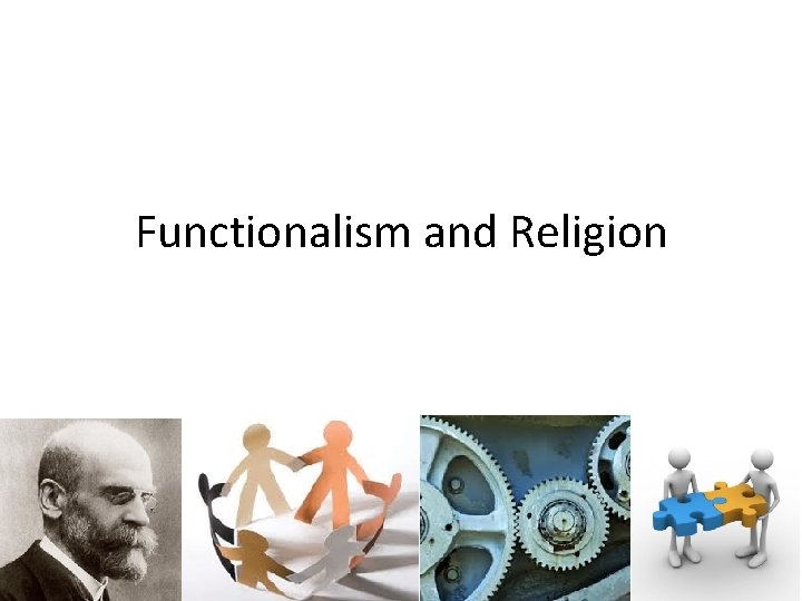 Functionalism and Religion 