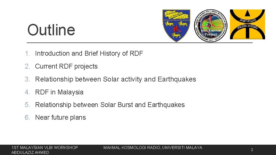 Outline 1. Introduction and Brief History of RDF 2. Current RDF projects 3. Relationship